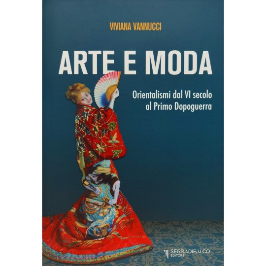 ARTE E MODA. Orientalismi dal VI secolo al Primo Dopoguerra - 1/1